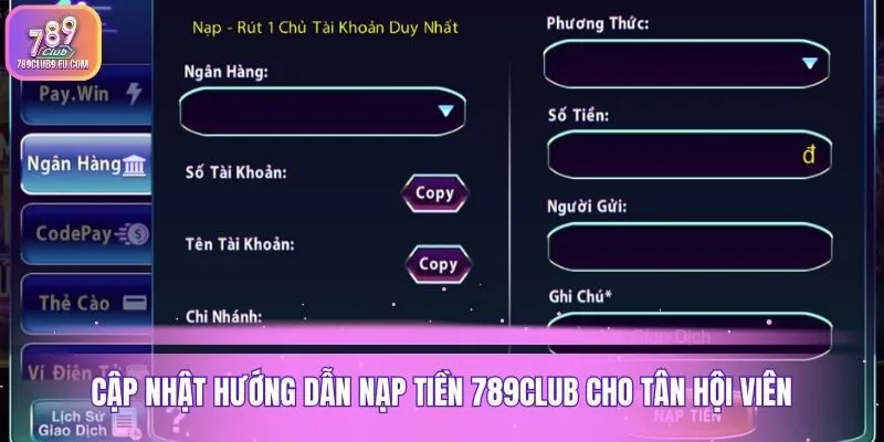 Cập nhật hướng dẫn nạp tiền 789club cho tân hội viên