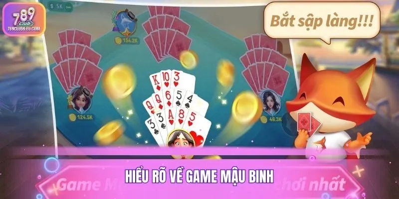 Hiểu rõ về game mậu binh