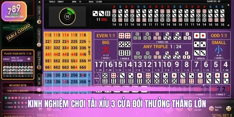 Kinh nghiệm chơi Tài Xỉu 3 cửa đổi thưởng thắng lớn